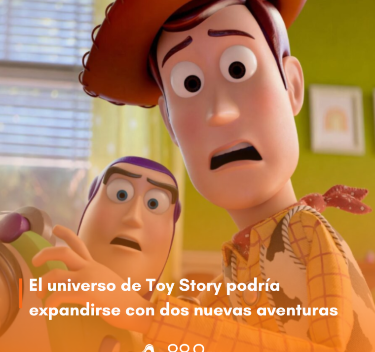 El universo de Toy Story podría expandirse con dos nuevas aventuras 